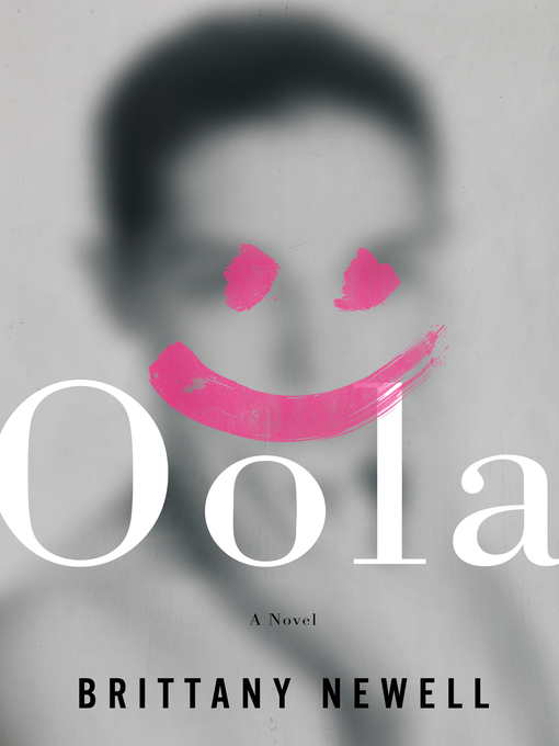 Title details for Oola by Brittany Newell - Wait list
